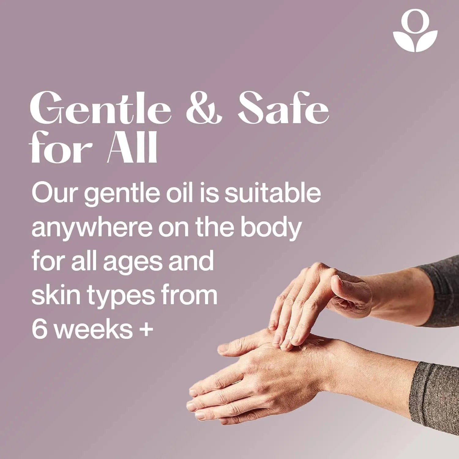 Balmonds Hydrating Body Oil - 200ml infographic explaining the product is a gentle oil suitable for all ages and skin types with a person applying oil to their hands on a light purple background.